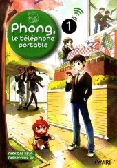Phong, le téléphone portable -1- Volume 1