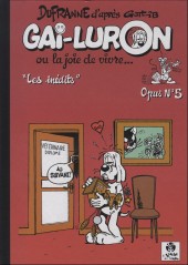 Gai-Luron (Dufranne) -5- Les inédits, Opus n°5