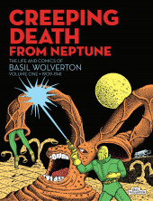 The life and Comics of Basil Wolverton (2014)  -INT01- Volume One - 1909-1941: Creeping Death from Neptune