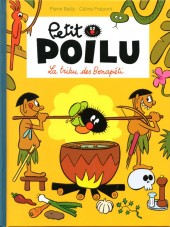 Petit Poilu -5a- La tribu des Bonapéti