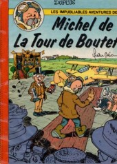 Michel de La Tour de Boutet (Les Impubliables Aventures de) -1MR2249- Tome 1