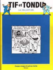 Tif et Tondu - La collection (Hachette)  -50- Coupe-coupe et autres récits