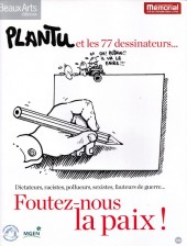 (AUT) Plantu -2010- Plantu et les 77 dessinateurs... Foutez-nous la paix !