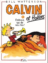 Calvin et Hobbes -4b1994- Debout, tas de nouilles !