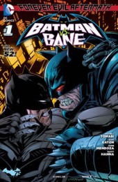 Forever Evil Aftermath: Batman vs. Bane (2014) -1- Batman vs. Bane: Black Dawn