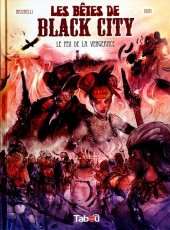 Les bêtes de Black City -3- Le feu de la vengeance
