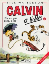 Couverture de Calvin et Hobbes -8- Elle est pas belle, la vie ?