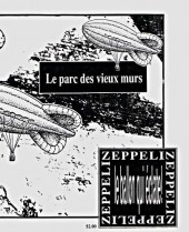Zeppelin (collectif) -4- Le Parc des vieux murs