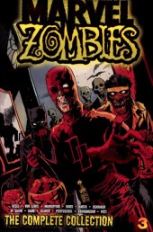 Marvel Zombies : The Complete Collection (2013) -INT03- The Complete Collection volume 3