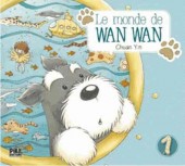 Monde de Wan Wan -1- Tome un