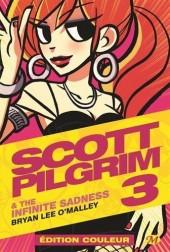 Scott Pilgrim (Édition couleur) -3- & The Infinite Sadness