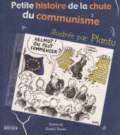 (AUT) Plantu -2008- Petite histoire de la chute du communisme