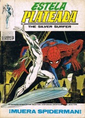 Estela Plateada (The Silver Surfer) -11- ¡Muera Spiderman!
