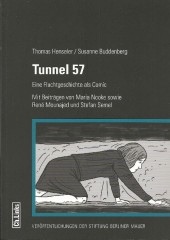 Tunnel 57 : eine Fluchtgeschichte als Comic