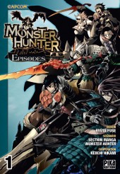 Monster Hunter Episodes -1- Tome 1