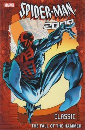Spider-Man 2099 (1992) -INT03- Classics volume 3: The Fall of the Hammer