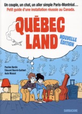 Québec land -a2015- Petit guide d'une installation réussie au Canada