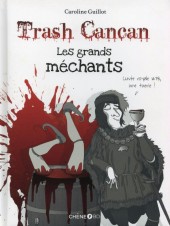Trash Cancan - Les grands méchants
