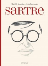 Couverture de Sartre - Une existence, des libertés