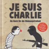 Je suis Charlie - Ein buch für die meinungsfreiheit