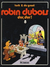 Robin Dubois -8a1985- Dur, dur !
