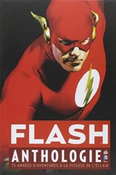 Flash Anthologie - 75 années d'aventures à la vitesse de l'éclair
