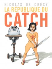 La république du catch - La République du catch