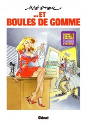... et Boules de Gomme -c2015- Maëster... et Boules de gomme