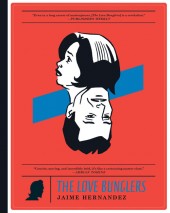 Love and Rockets : New Stories (2008) -INT- The Love Bunglers
