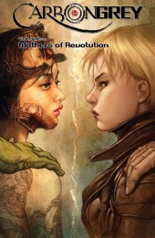Carbon Grey (2011) -INT3- Volume 3: Mothers of Revolution