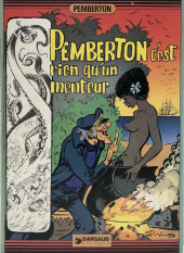Pemberton -2- Pemberton c'est rien qu'un menteur