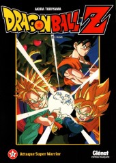 Dragon Ball Z - Les Films -11- Attaque Super Warrior