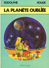 Légendes de l'éclatée / La Planète oubliée -a1983- La Planète oubliée