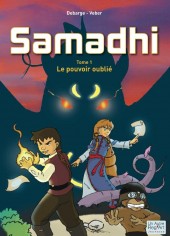 Samadhi -1- Le pouvoir oublié