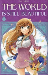 The world Is Still Beautiful -1- Tome 1