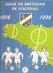 Ligue de Bretagne de Football - 80 ans d'histoire en BD
