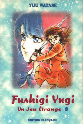 Fushigi Yugi - Un jeu étrange -8- Volume 8