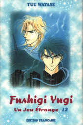Fushigi Yugi - Un jeu étrange -12- Volume 12