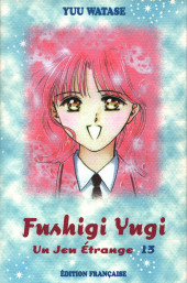 Fushigi Yugi - Un jeu étrange -13- Volume 13
