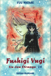 Fushigi Yugi - Un jeu étrange -14- Volume 14