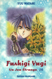 Fushigi Yugi - Un jeu étrange -16- Volume 16