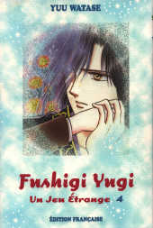 Fushigi Yugi - Un jeu étrange -4- Volume 4