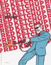 Red Ketchup (La Pastèque) -INT02- Red Ketchup Intégrale volume 2