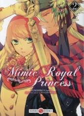 Mimic Royal Princess -2- Tome 2