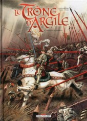 Le trône d'Argile -6- La Geste d'Orléans