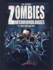 Zombies Néchronologies -2- Mort parce que bête
