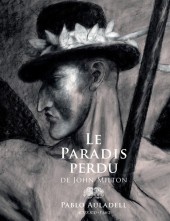 Le paradis perdu - Le Paradis Perdu de John Milton