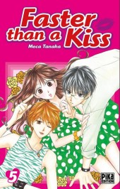 Faster than a kiss -5- Tome 5
