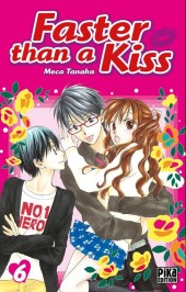Faster than a kiss -6- Tome 6