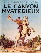 Tom Colby (Les aventures de) -1- Le canyon mystérieux